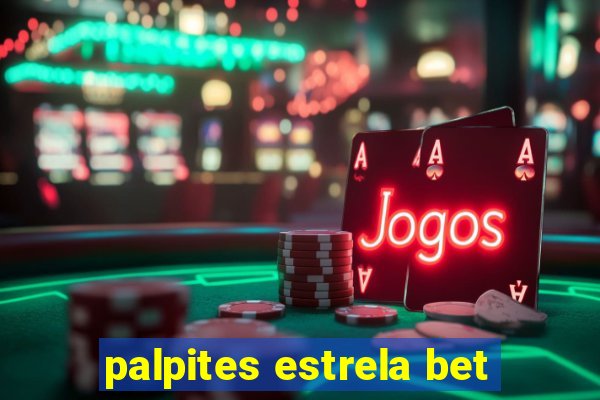 palpites estrela bet